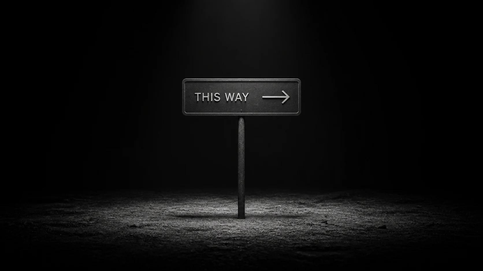 A spotlight reveals a THIS WAY sign pointing to the right.